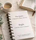 The Quiet: A Signature Prayer Journal (Part One)